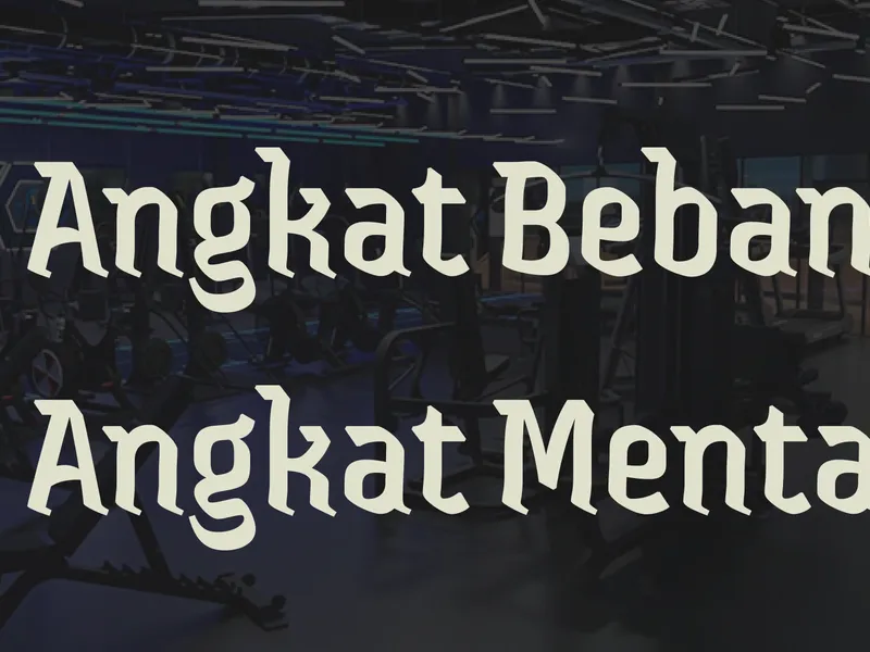Angkat Beban, Angkat Mental