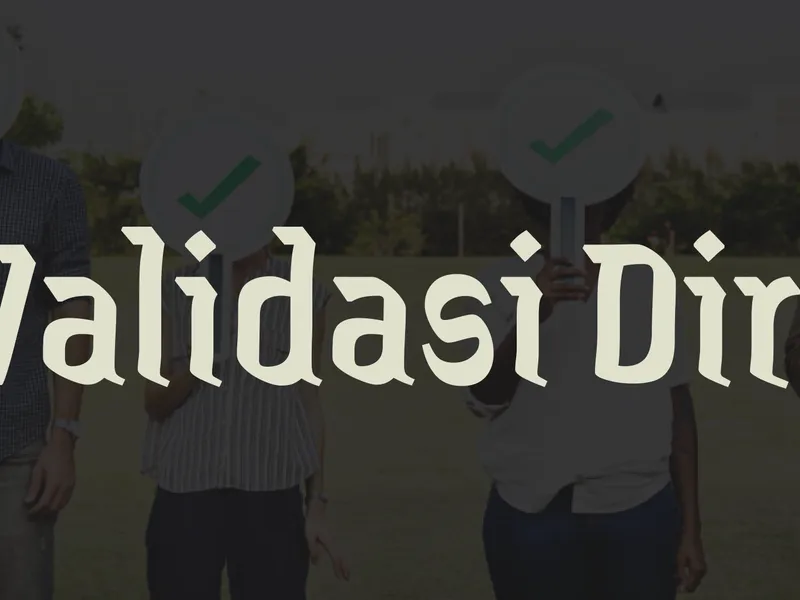 Validasi Cukup Dari Diri Sendiri